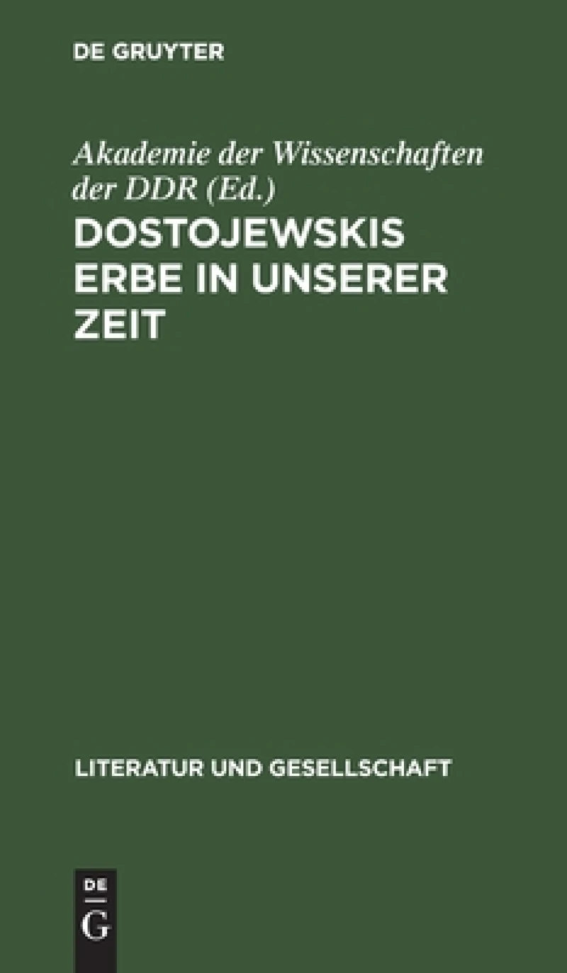Dostojewskis Erbe in Unserer Zeit