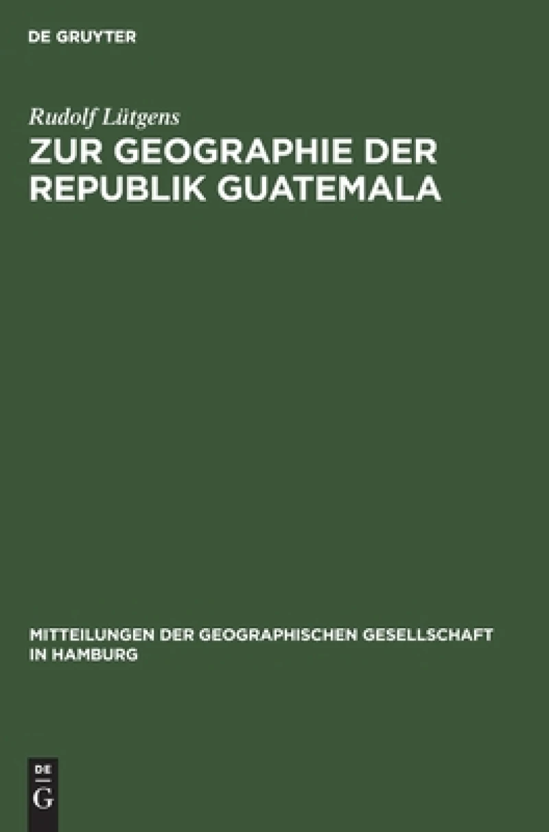 Zur Geographie Der Republik Guatemala
