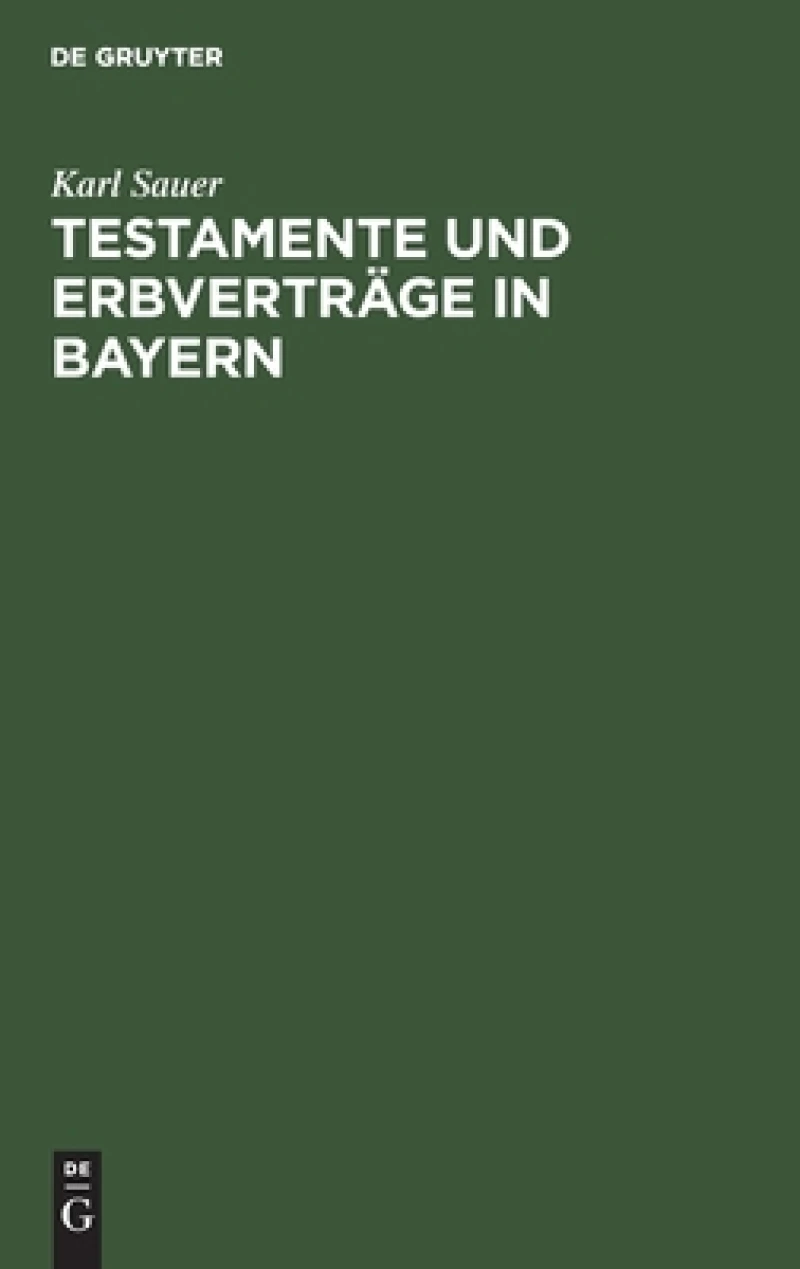 Testamente Und Erbverträge in Bayern