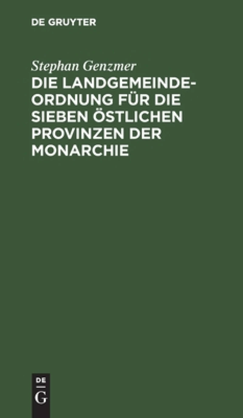 Landgemeindeordnung für die sieben östlichen Provinzen der Monarchie