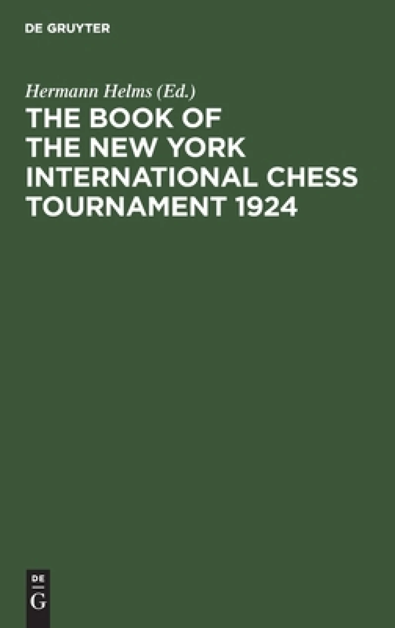 The Book of the New York International Chess Tournament 1924