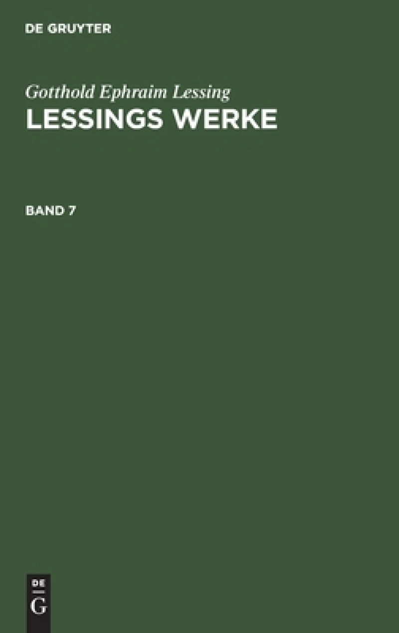 Lessings Werke. Band 7