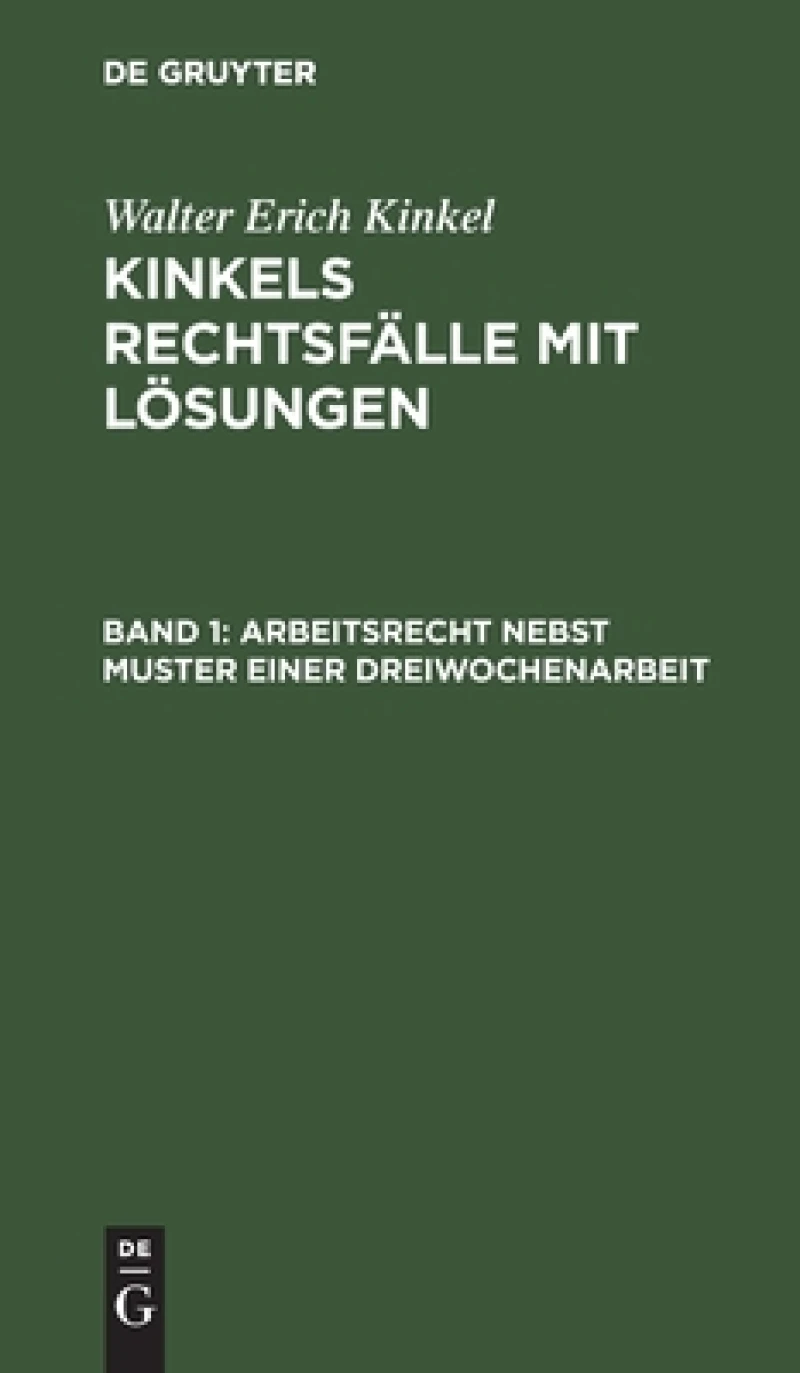 Arbeitsrecht Nebst Muster Einer Dreiwochenarbeit