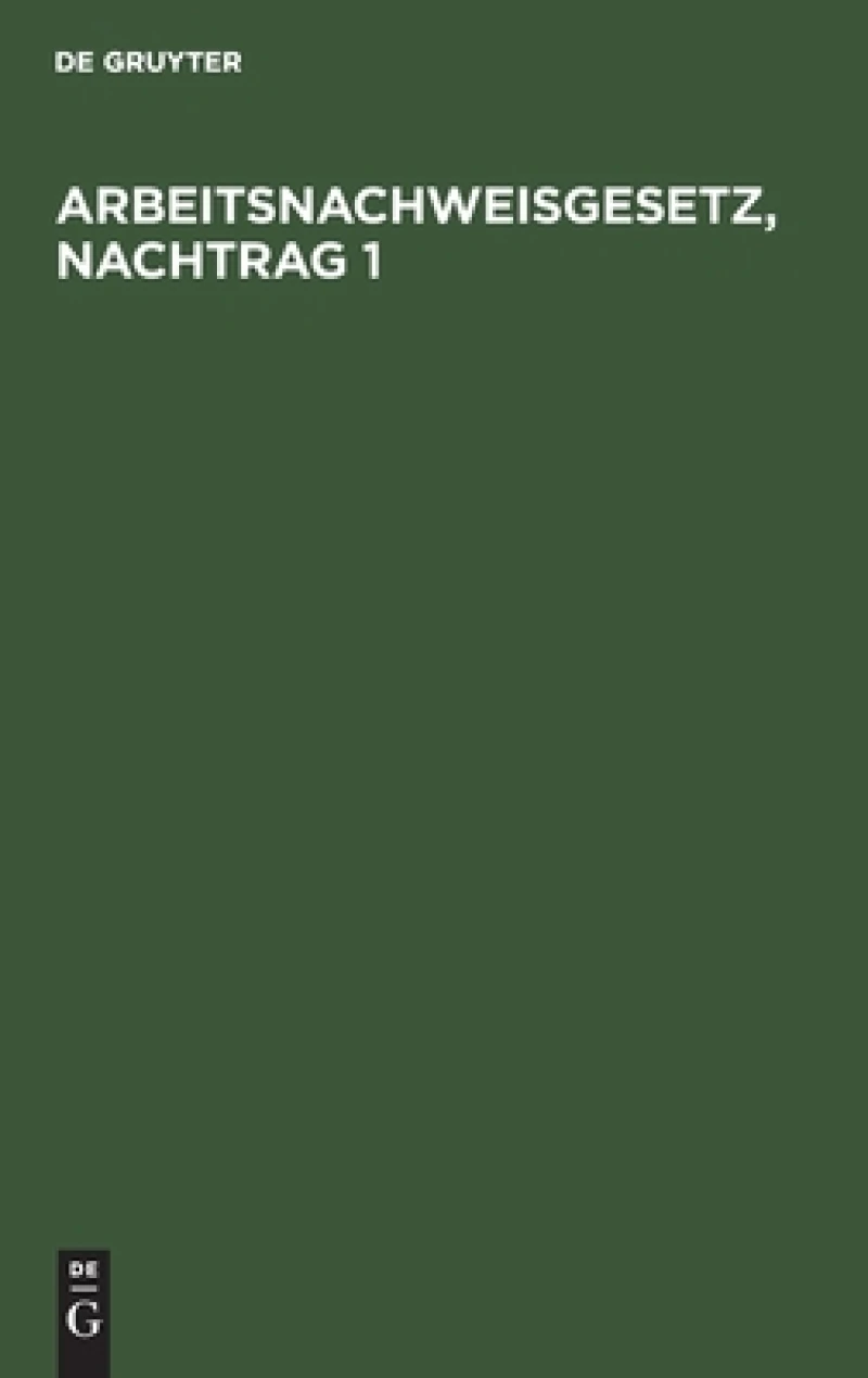 Arbeitsnachweisgesetz, Nachtrag 1