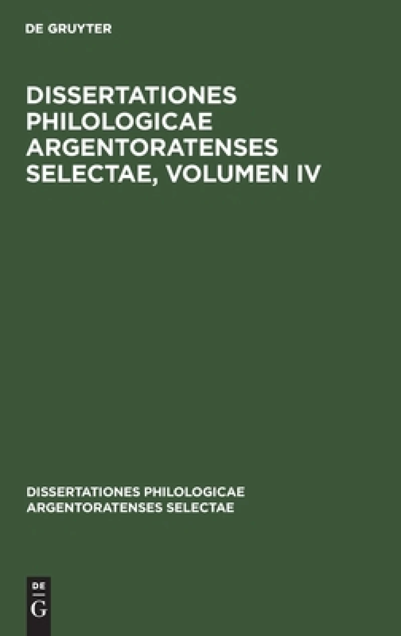 Dissertationes philologicae Argentoratenses selectae, Volumen IV