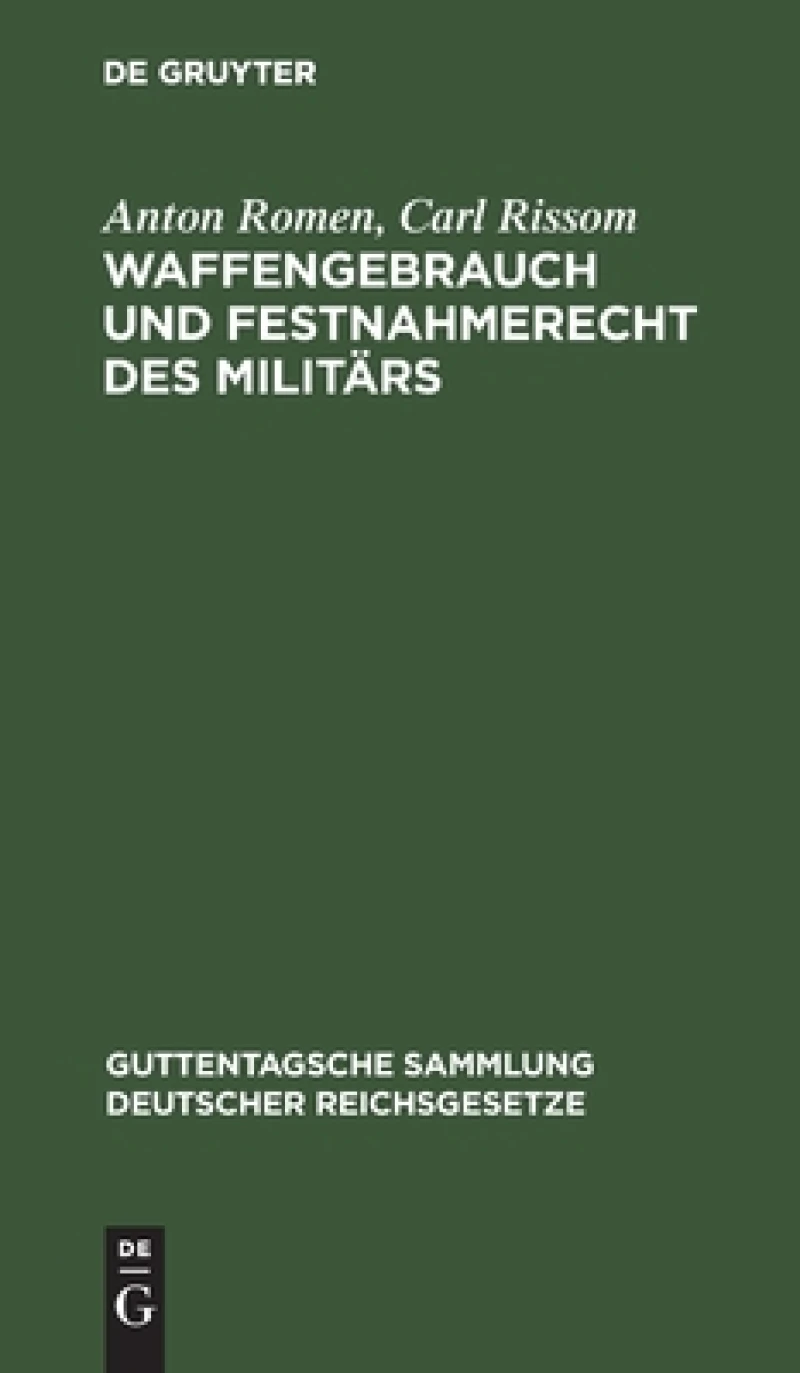 Waffengebrauch Und Festnahmerecht Des Militärs