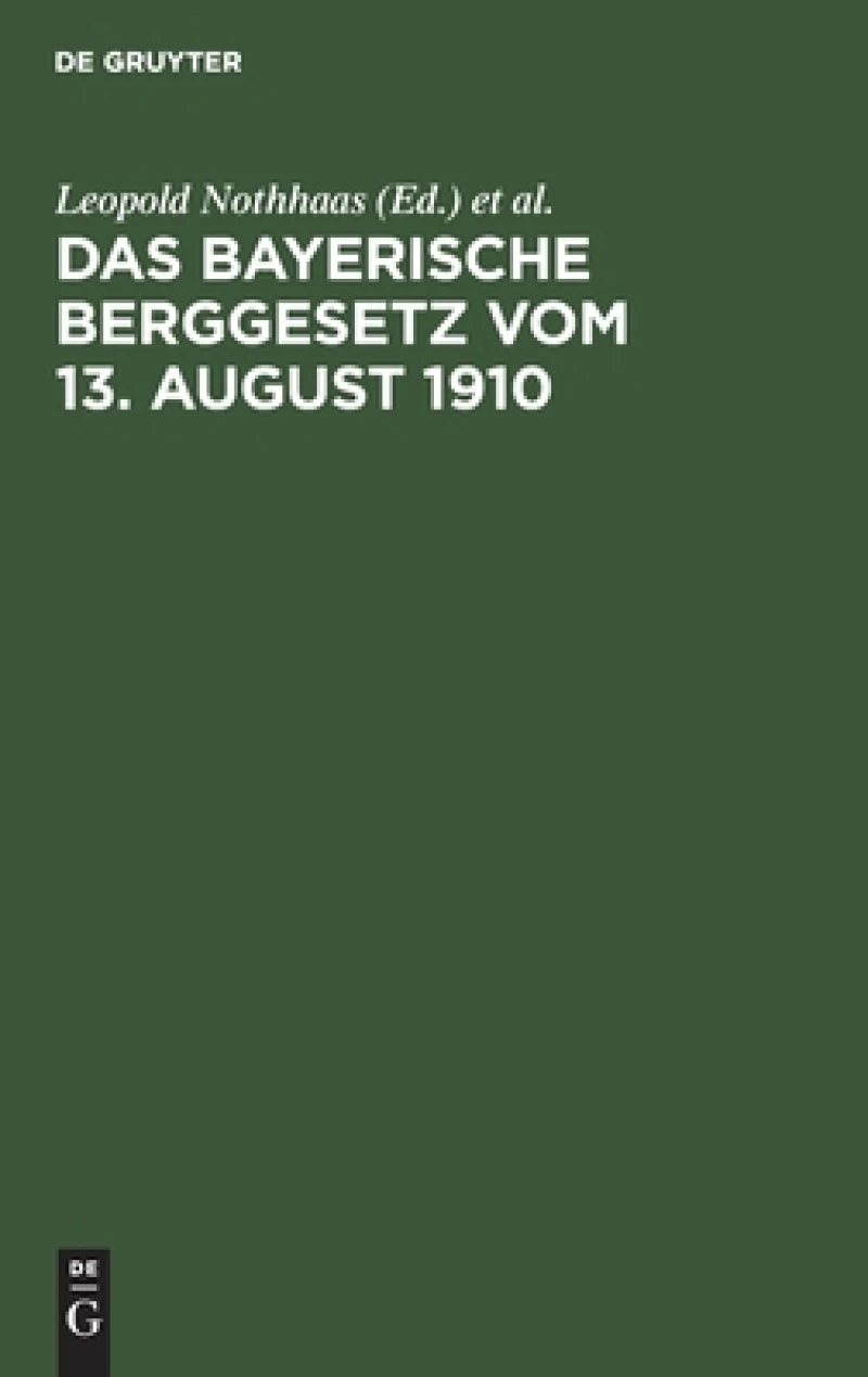 Bayerische Berggesetz vom 13. August 1910
