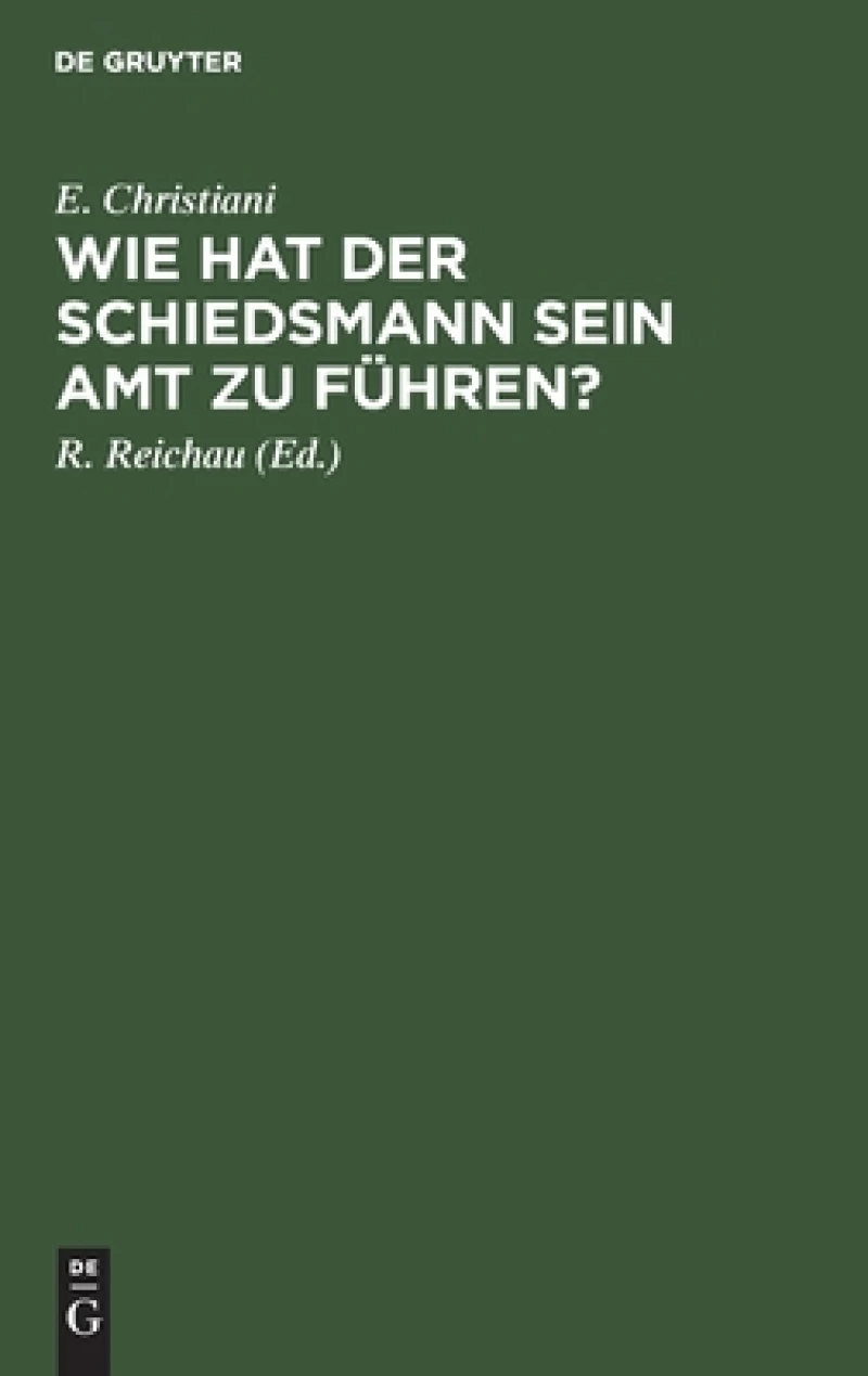 Wie Hat Der Schiedsmann Sein Amt Zu Führen?
