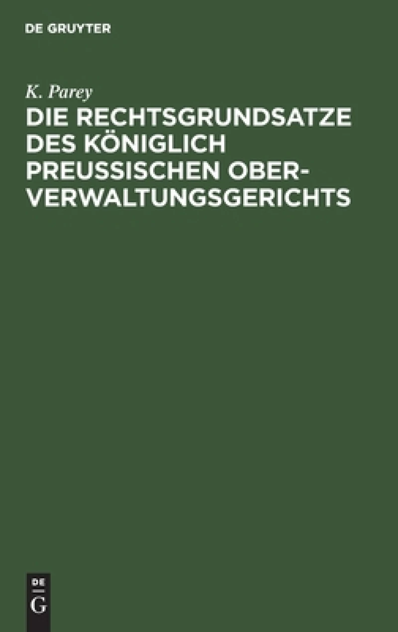 Rechtsgrundsatze des Königlich preußischen Ober-Verwaltungsgerichts