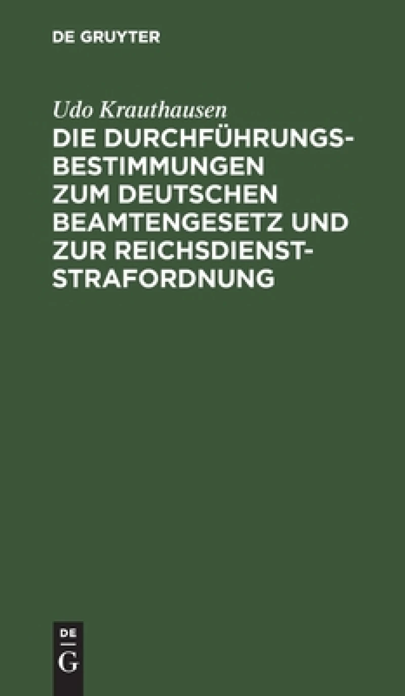 Durchführungsbestimmungen zum Deutschen Beamtengesetz und zur Reichsdienststrafordnung