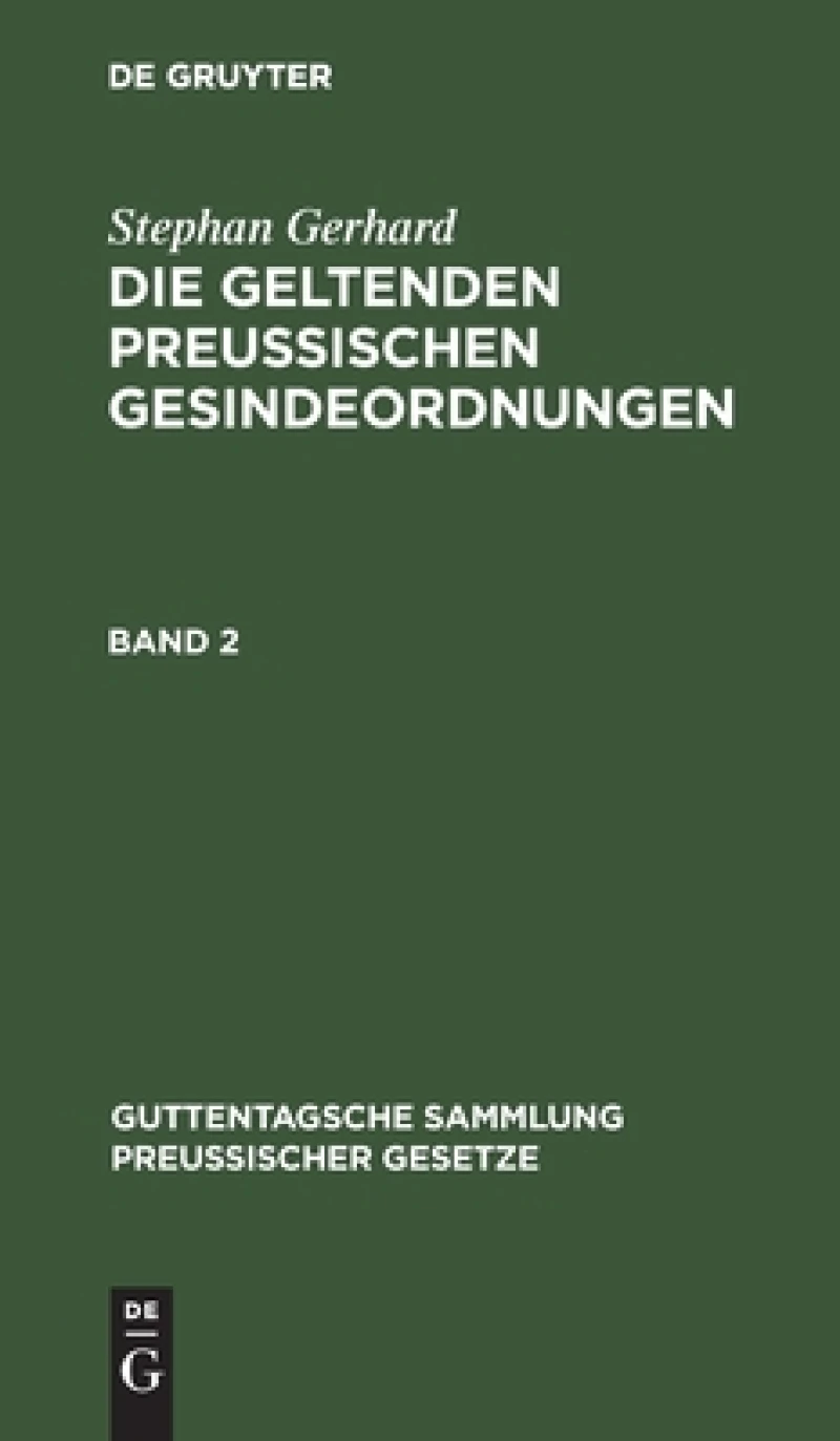 geltenden preussischen Gesindeordnungen. Band 2