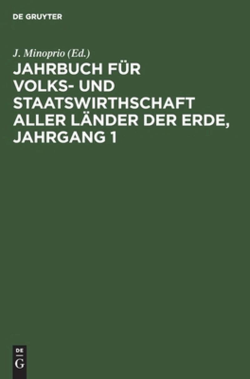 Jahrbuch Für Volks- Und Staatswirthschaft Aller Länder Der Erde, Jahrgang 1