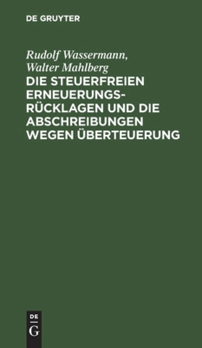steuerfreien Erneuerungsrücklagen und die Abschreibungen wegen Überteuerung