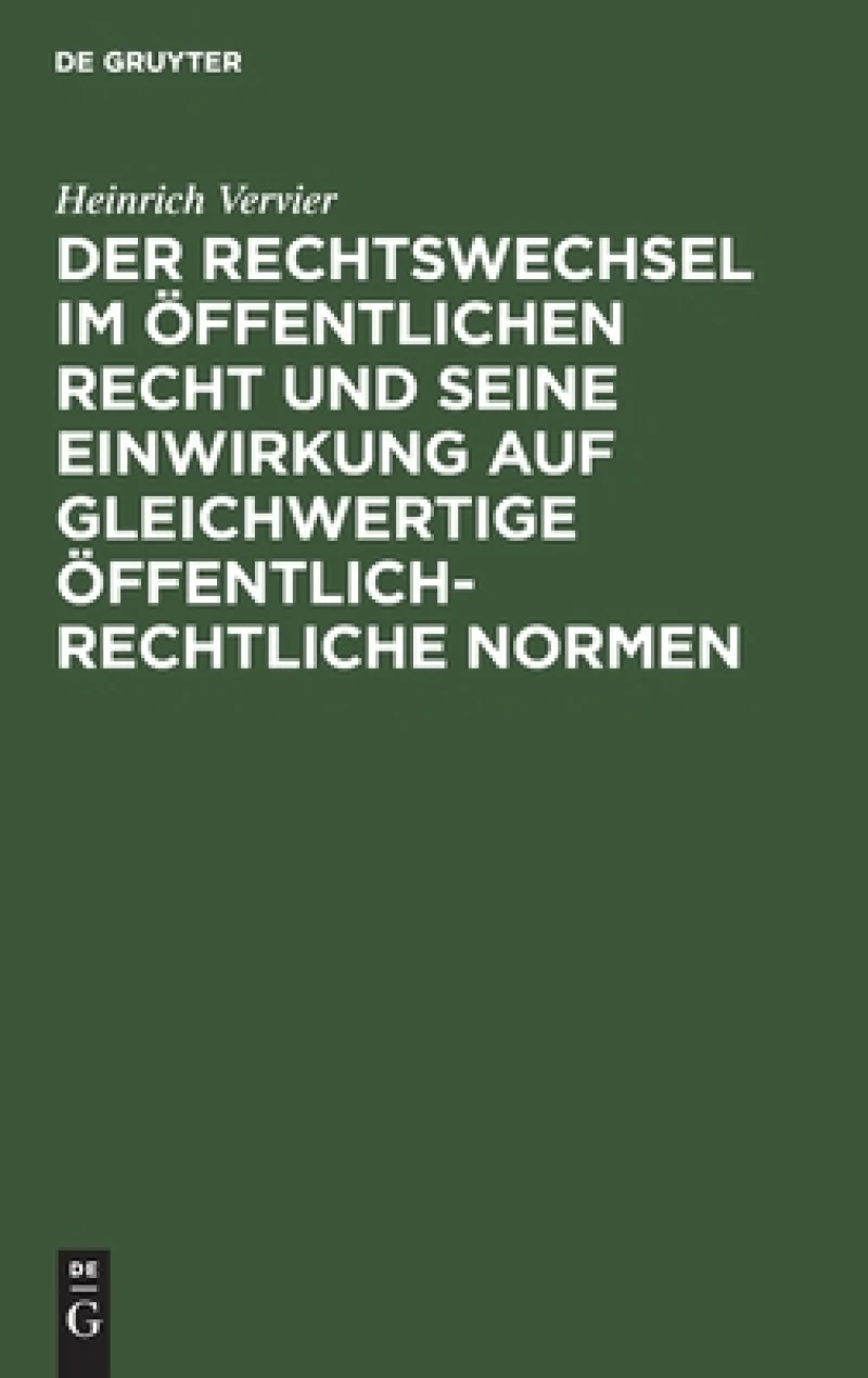 Rechtswechsel im öffentlichen Recht und seine Einwirkung auf gleichwertige öffentlich-rechtliche Normen