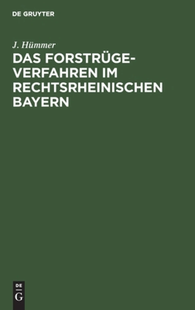 Forstrügeverfahren im rechtsrheinischen Bayern