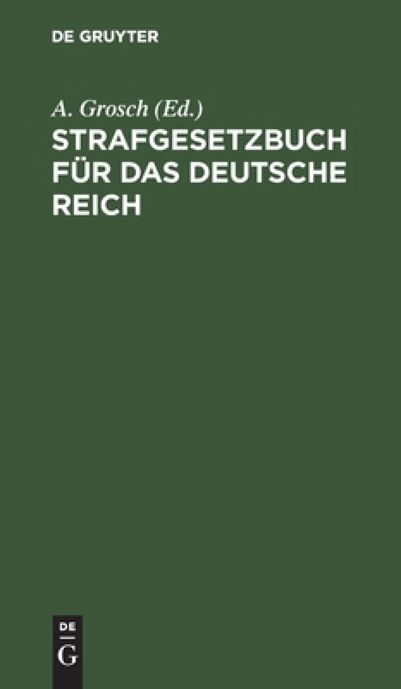 Strafgesetzbuch Für Das Deutsche Reich