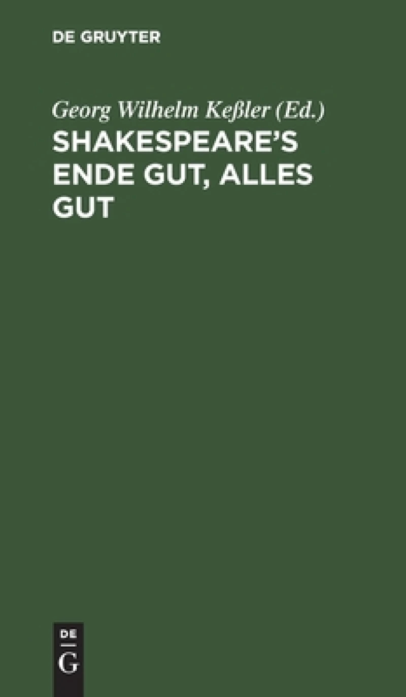 Shakespeare''s Ende Gut, Alles Gut