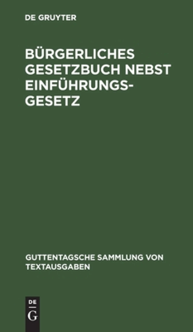 Bürgerliches Gesetzbuch nebst Einführungsgesetz