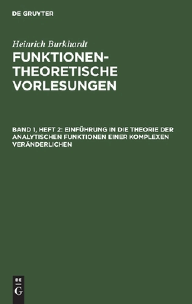 Einführung in Die Theorie Der Analytischen Funktionen Einer Komplexen Veränderlichen