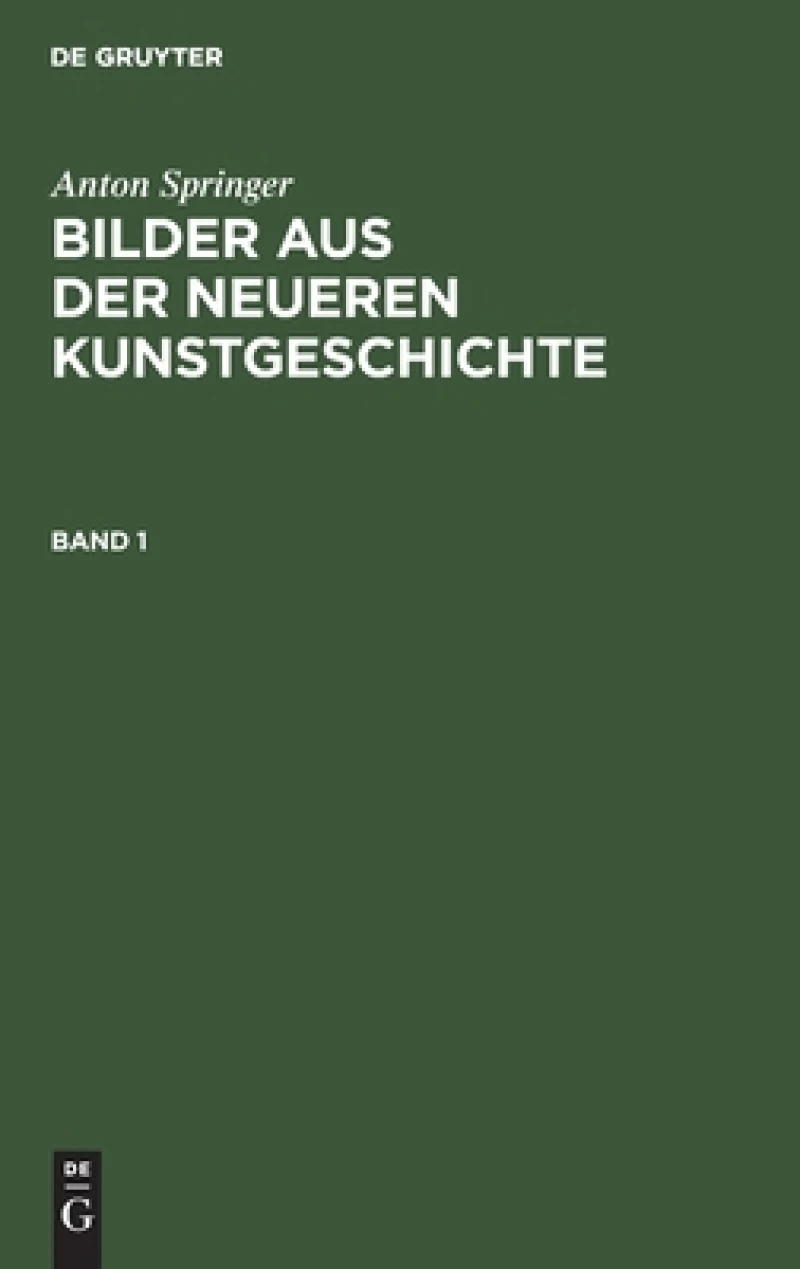 Bilder aus der neueren Kunstgeschichte. Band 1