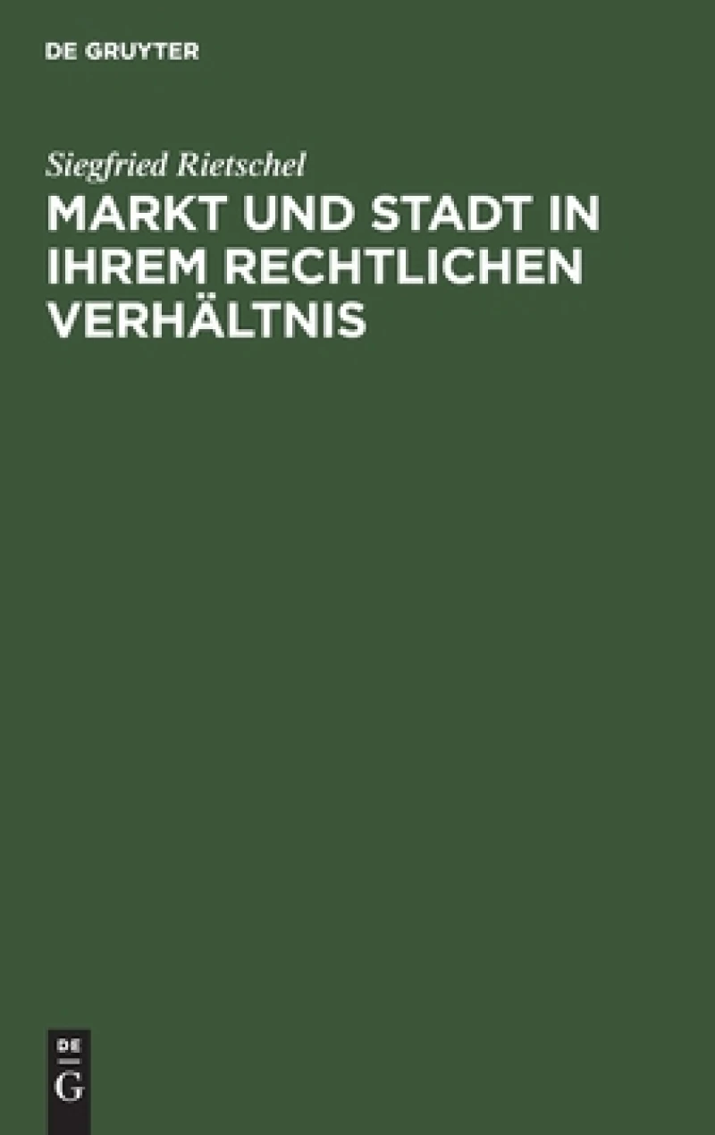 Markt Und Stadt in Ihrem Rechtlichen Verhältnis