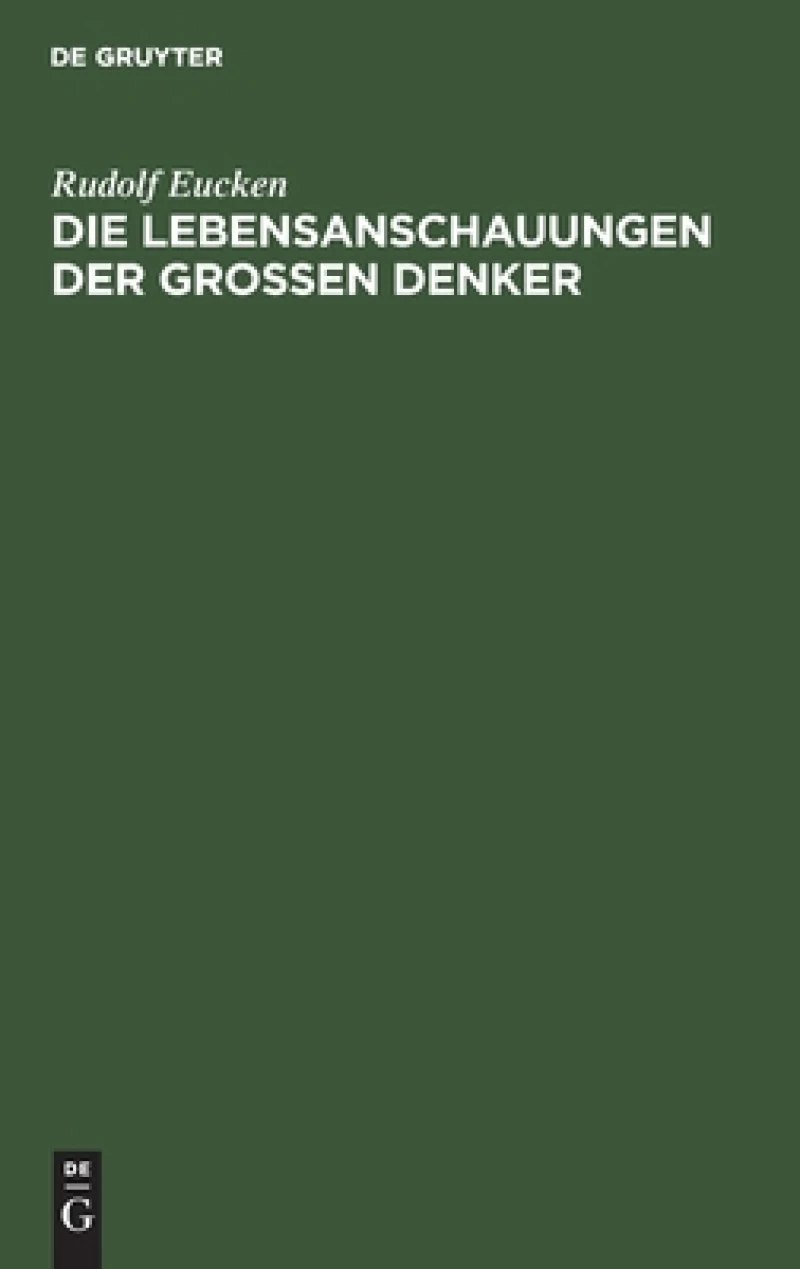 Lebensanschauungen der grossen Denker