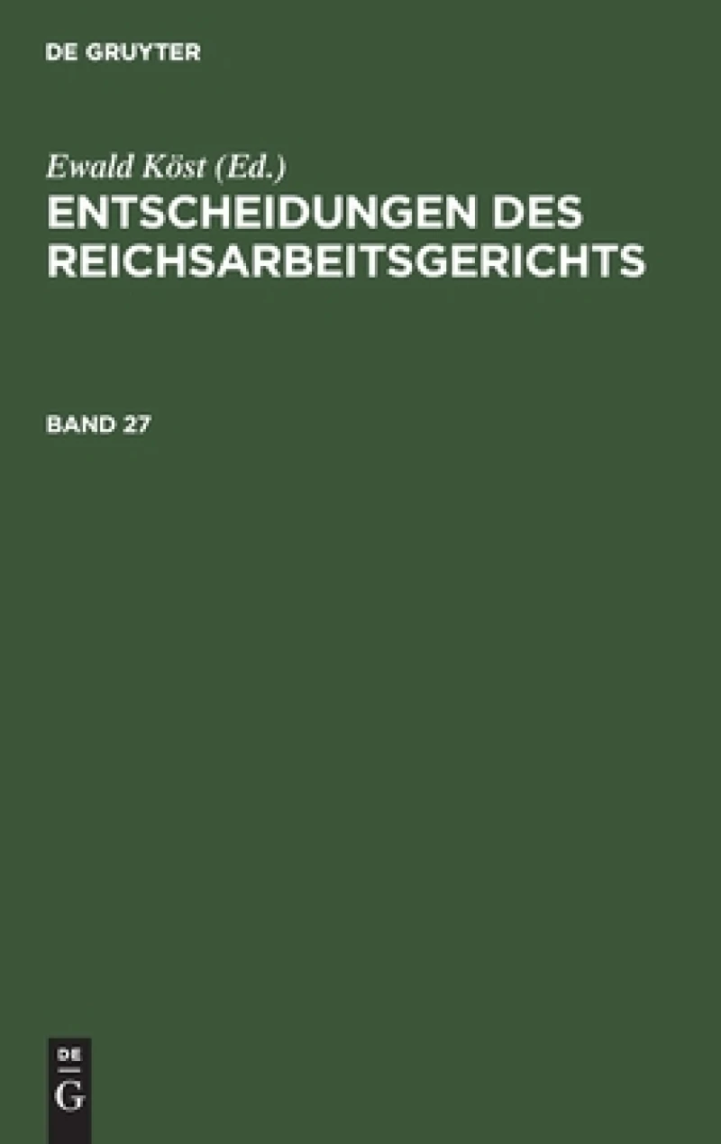Entscheidungen des Reichsarbeitsgerichts. Band 27