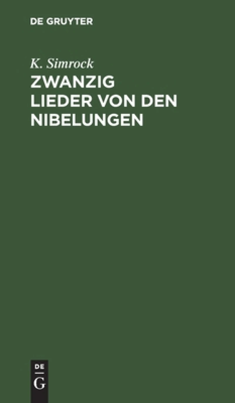 Zwanzig Lieder von den Nibelungen