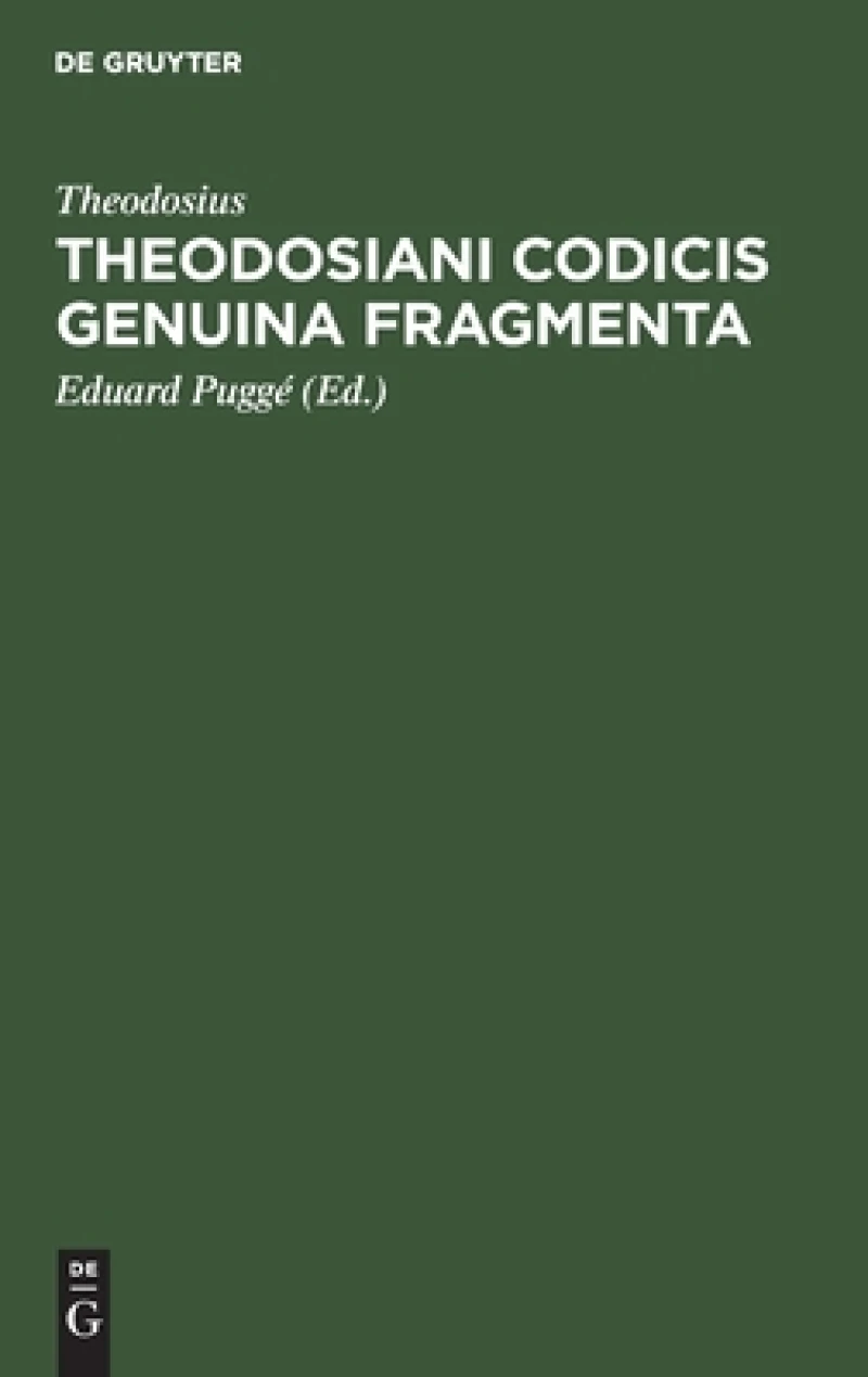 Theodosiani Codicis Genuina Fragmenta