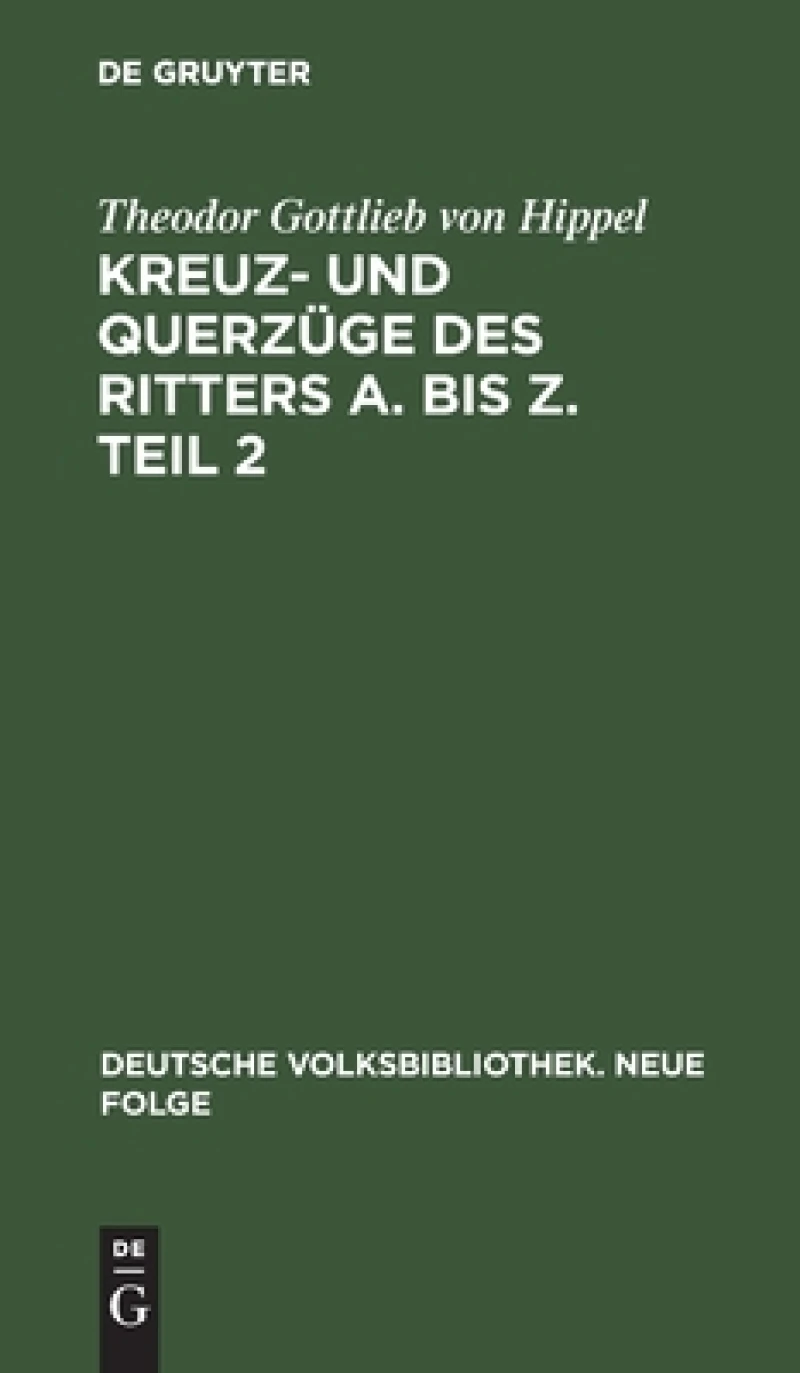Kreuz- und Querzüge des Ritters A. bis Z. Teil 2