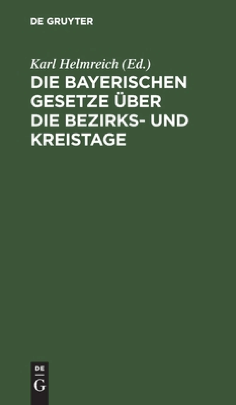 bayerischen Gesetze über die Bezirks- und Kreistage