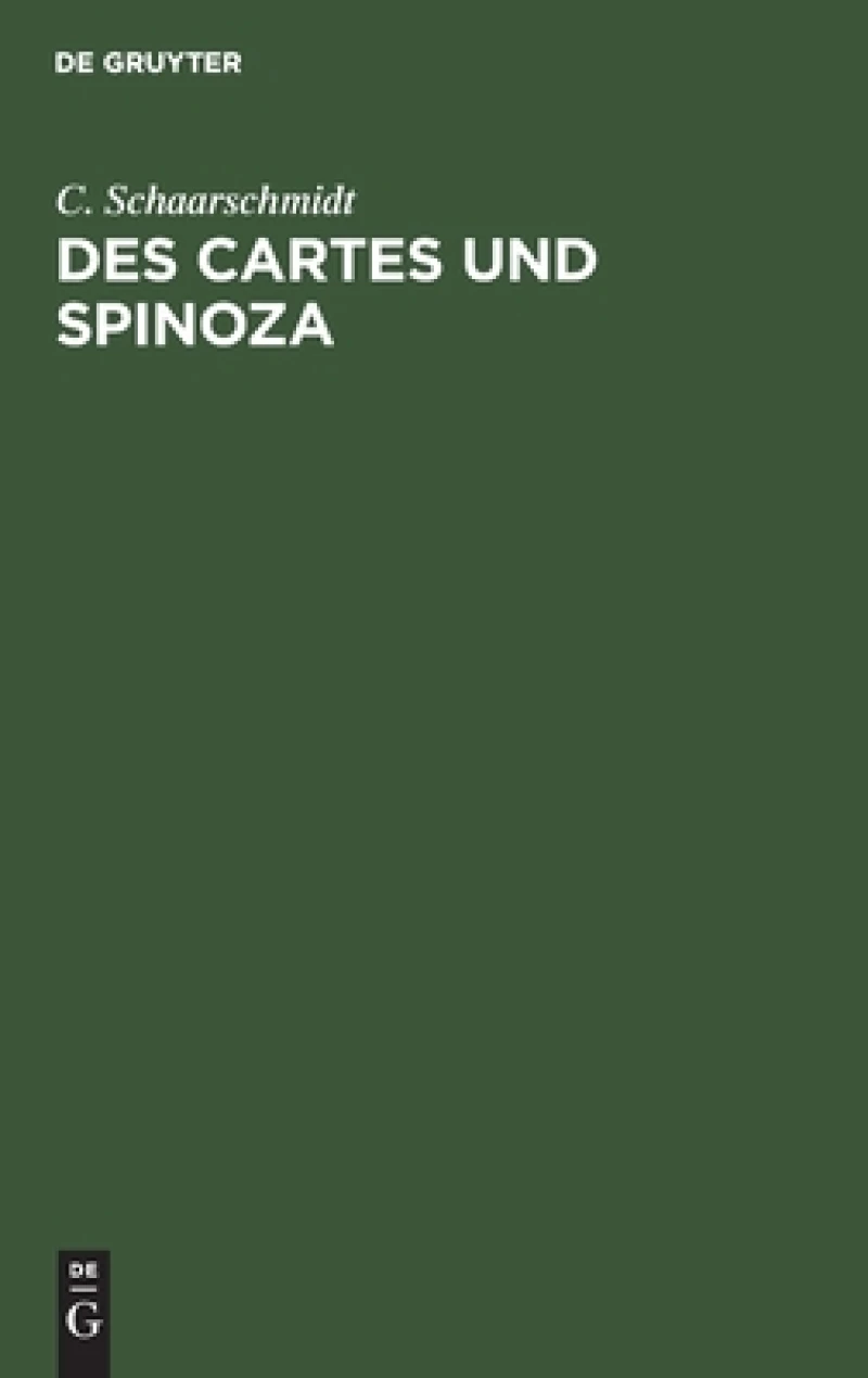 Des Cartes und Spinoza
