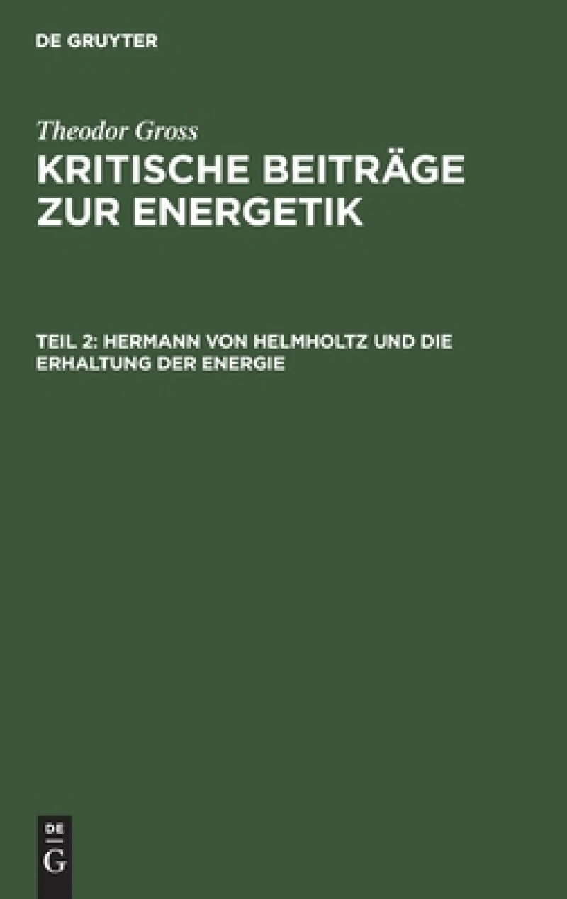Hermann Von Helmholtz Und Die Erhaltung Der Energie