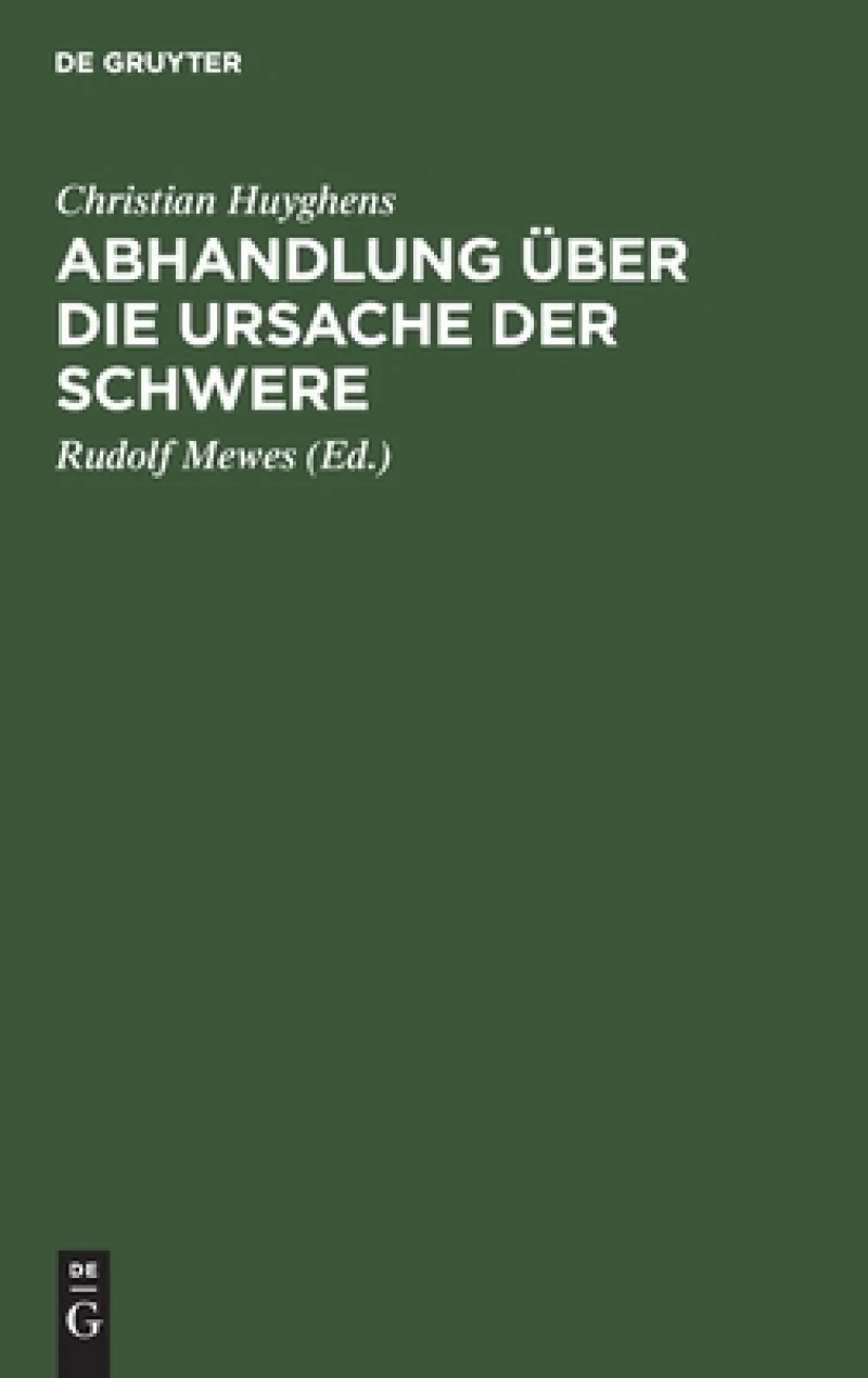 Abhandlung über die Ursache der Schwere