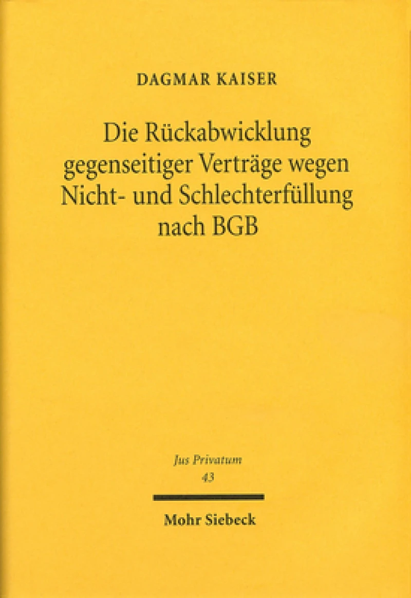 Die Ruckabwicklung gegenseitiger Vertrage wegen Nicht- und Schlechterfullung nach BGB