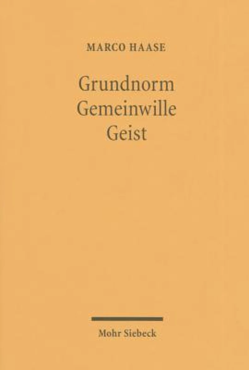 Grundnorm - Gemeinwille - Geist