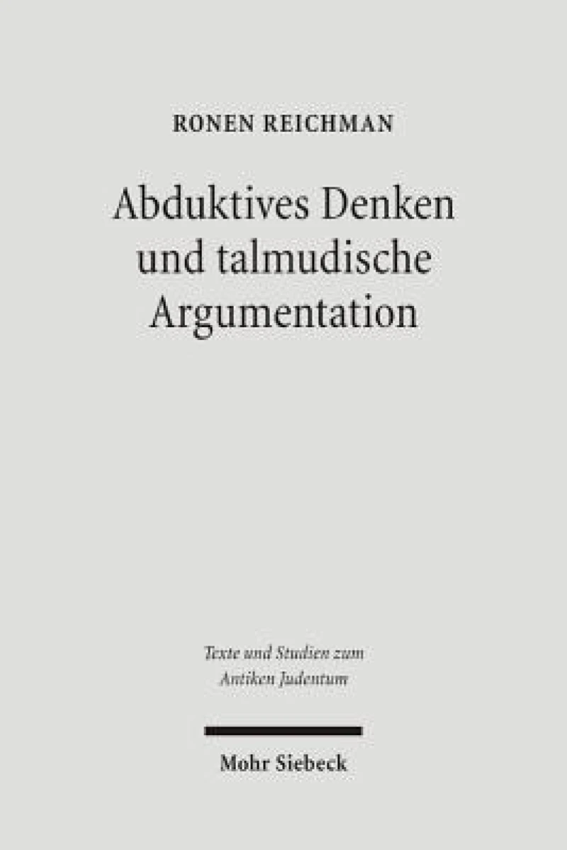 Abduktives Denken und talmudische Argumentation