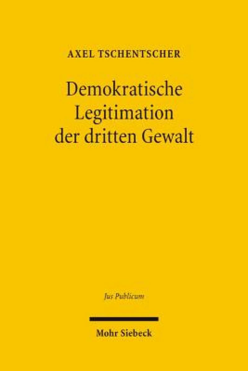 Demokratische Legitimation der dritten Gewalt