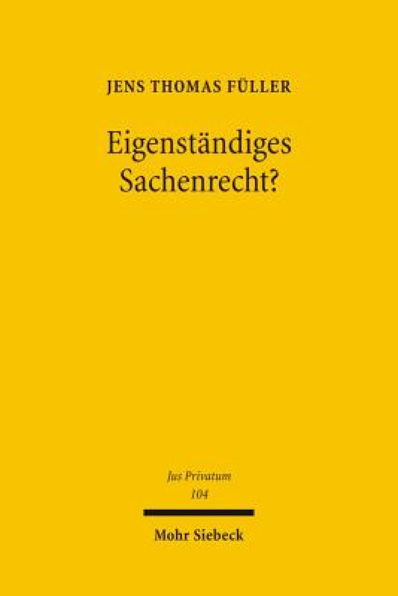 Eigenstandiges Sachenrecht?