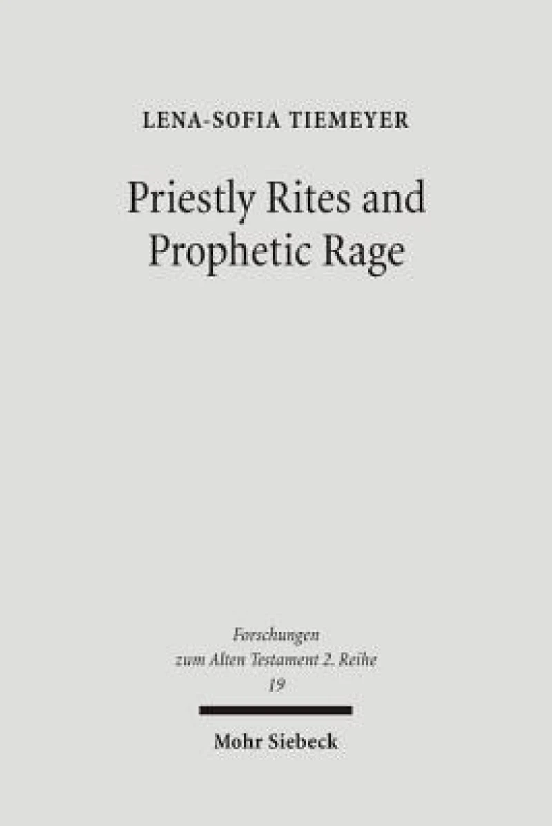 Priestly Rites and Prophetic Rage