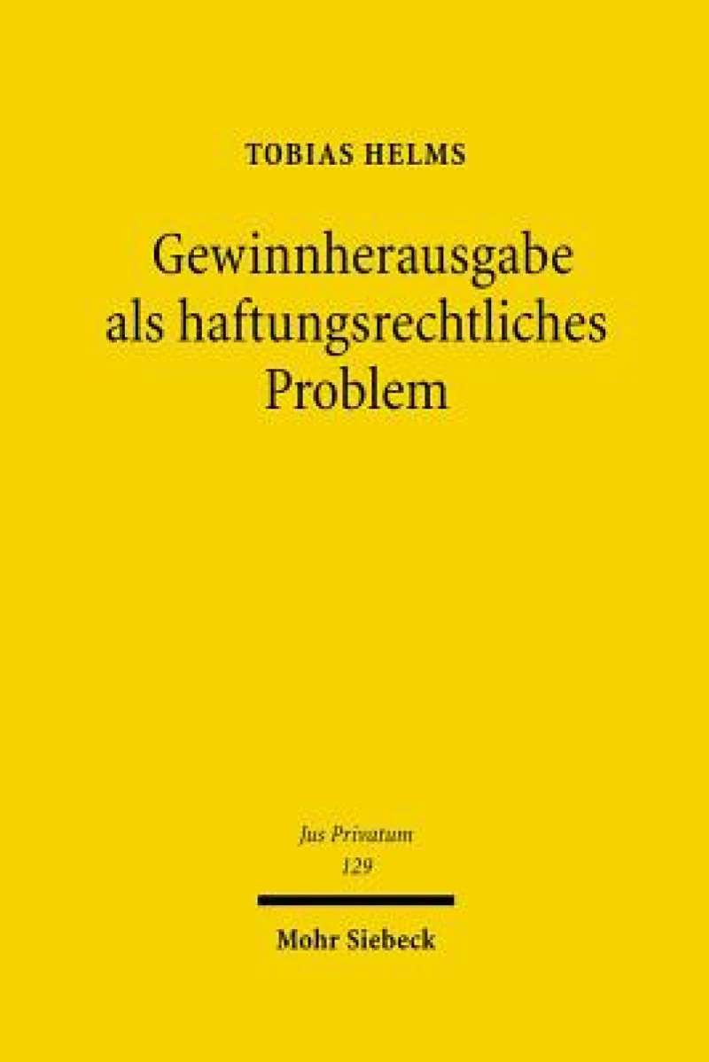 Gewinnherausgabe als haftungsrechtliches Problem