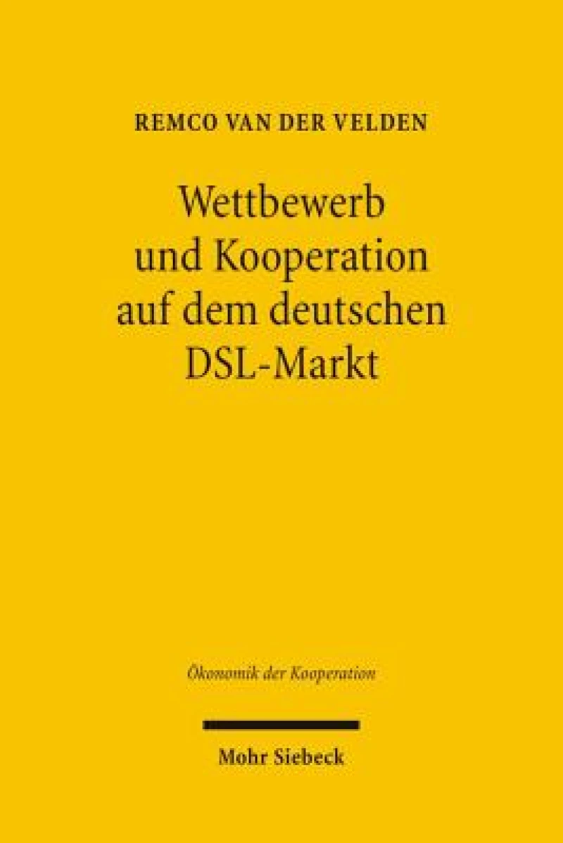 Wettbewerb und Kooperation auf dem deutschen DSL-Markt