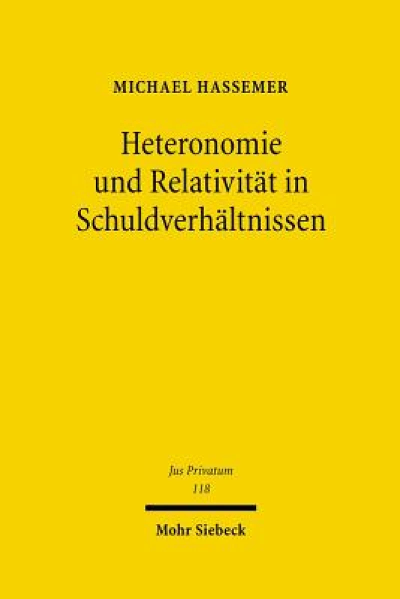 Heteronomie und Relativitat in Schuldverhaltnissen