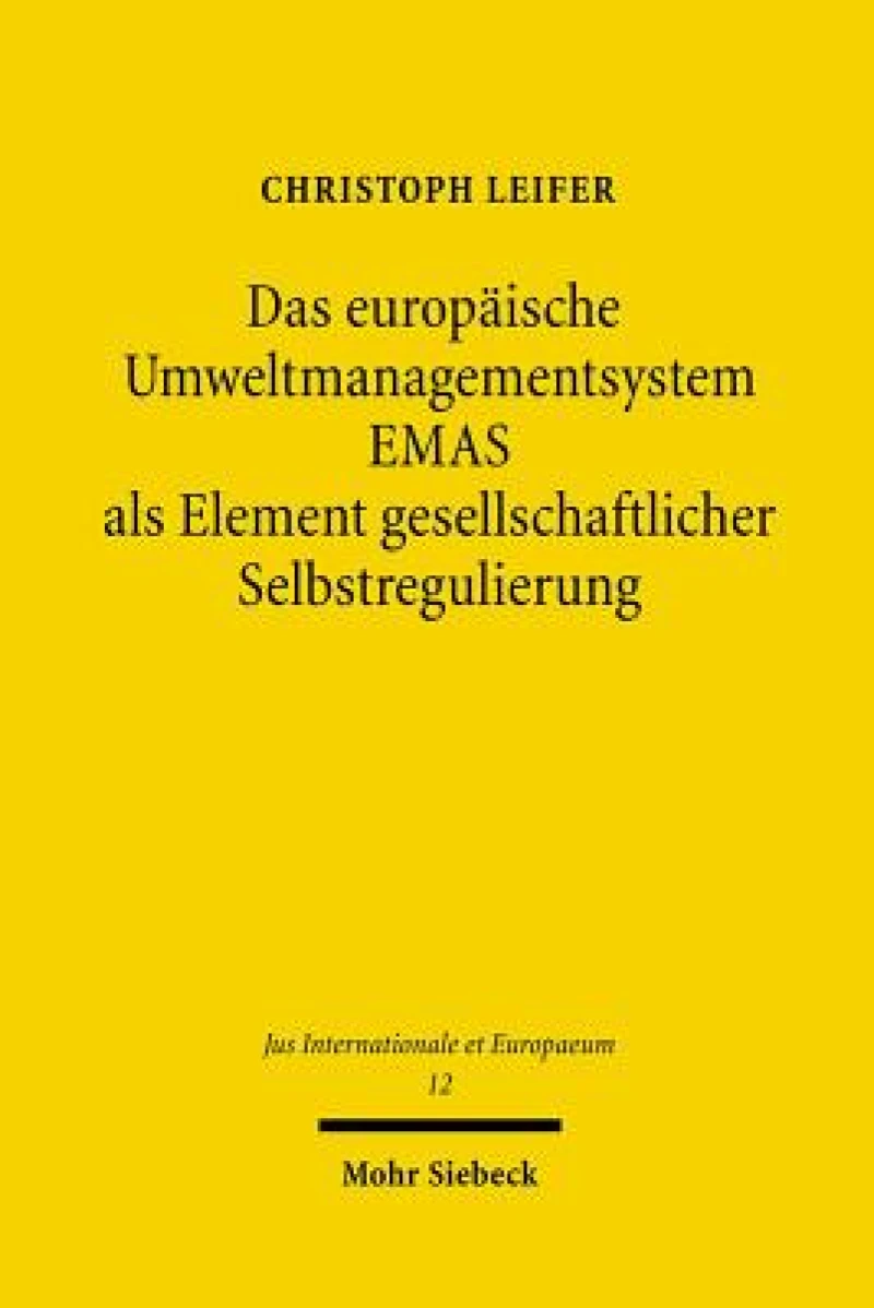 Das europaische Umweltmanagementsystem EMAS als Element gesellschaftlicher Selbstregulierung