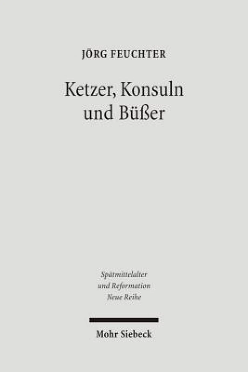 Ketzer, Konsuln und Bußer