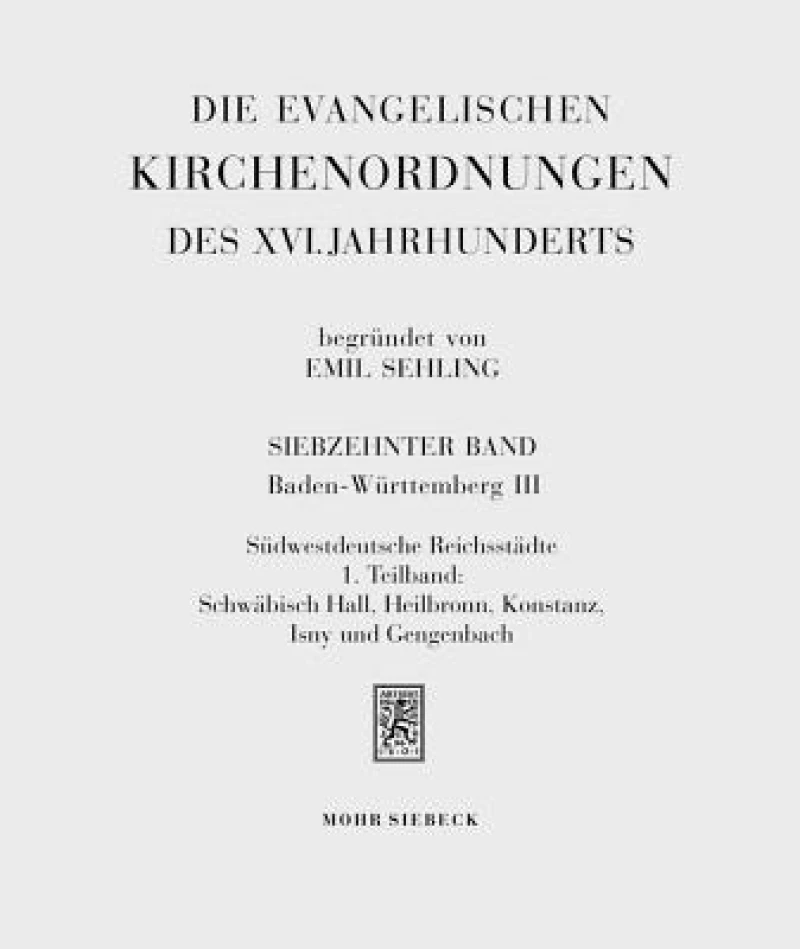 Die evangelischen Kirchenordnungen des XVI. Jahrhunderts