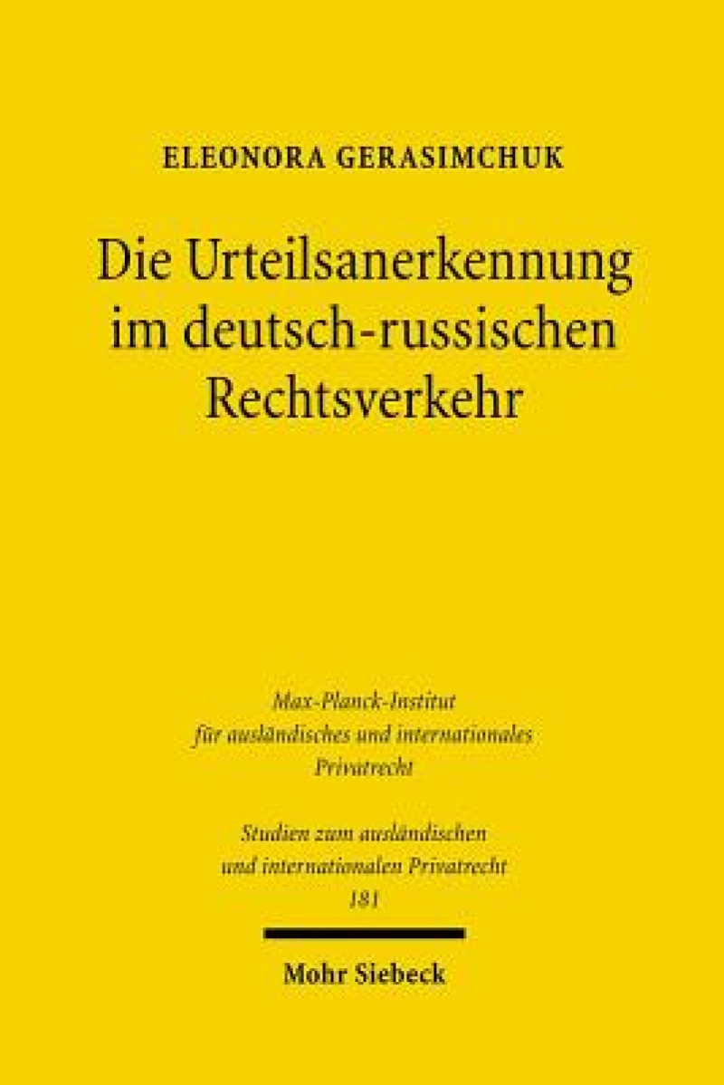 Die Urteilsanerkennung im deutsch-russischen Rechtsverkehr