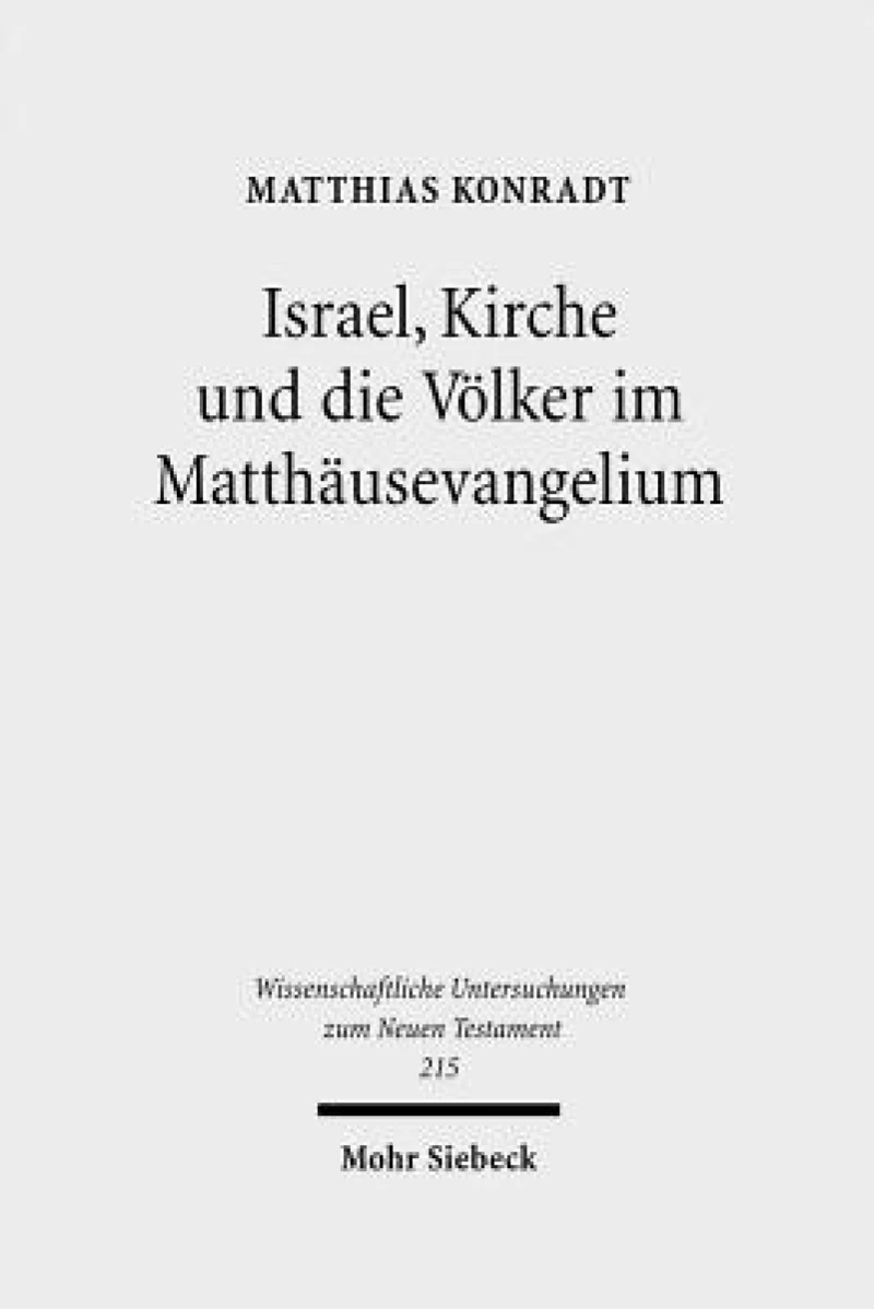 Israel, Kirche und die Volker im Matthausevangelium