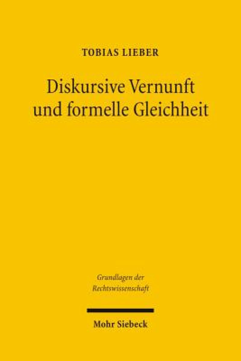 Diskursive Vernunft und formelle Gleichheit
