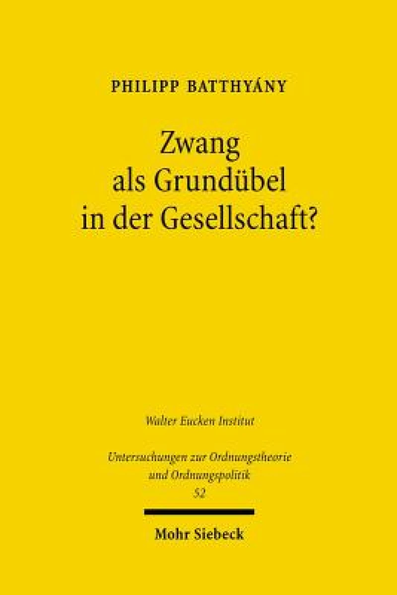 Zwang als Grundubel in der Gesellschaft?